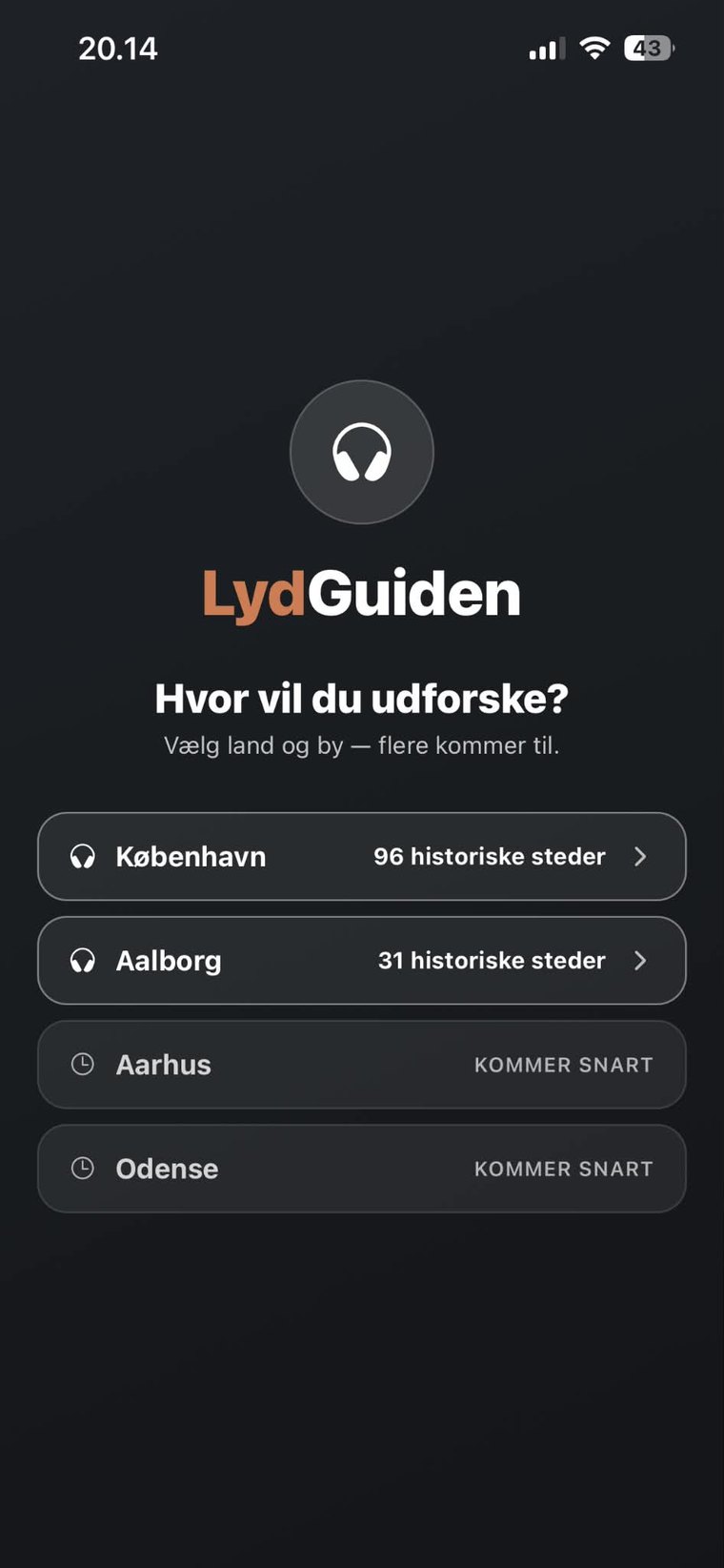 Velkomstskærm: vælg by. København med 96 og Aalborg med 31 historiske steder